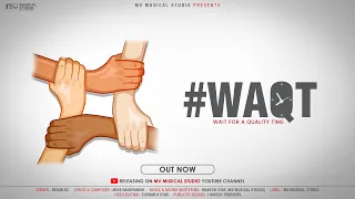 Download WAQT - CHAL KOI BAAT NAHI | MAHESH VYAS | REHAN RZ, ARYA NANDVANSHI | M V MUSICAL STUDIO | WORRIORS MP3