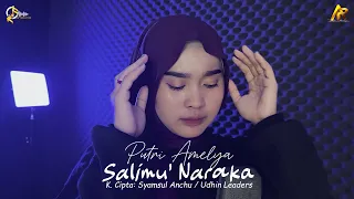 salimu naraka k cipta syamsul dg anchu udhin leaders dg rewa cover putri amelya