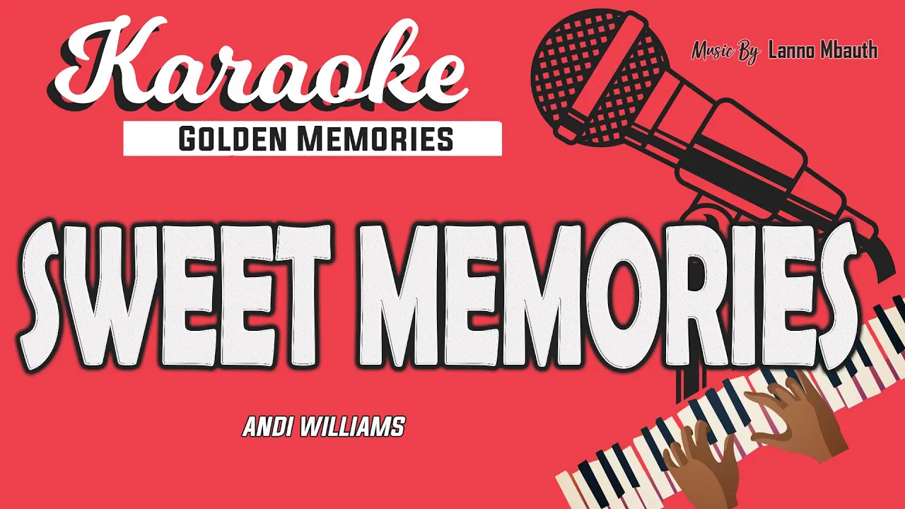 Karaoke SWEET MEMORIES - Andi Williams // Music By Lanno Mbauth