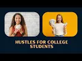Hustles for College Students How to Earn Extra Income Without Quitting School