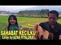 Download Lagu Sahabat Kecilku (Gita Gutawa) | Azna Pitaloka cover @hendrapanjalu | Lokasi: PanjaluNet Homestay