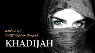 Download KISAH CINTA SAYYIDAH KHADIJAH \u0026 DETIK2 WAFATNYA BELIAU MP3