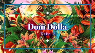Download Dom Dolla - Take It (Extended Mix) MP3