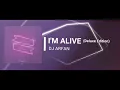 Download Lagu Dj Arfan - I'm Alive [Deluxe Edition] (Official Audio)