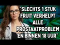 Lagu Deze krachtige vrucht helpt je prostaat te verkleinen – De waarheid die niemand je vertelt | Advies