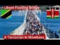 This Floating Bridge In Mombasa Kenya SHOCKED ME