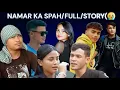 Download Lagu NAMAR KA SPAH//FULL//STORY)(🥰😭)