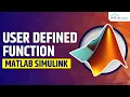 User Defined Function in MATLAB Simulink MATLAB Tutorial