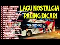 Download Lagu LAGU NOSTALGIA 2025 PALING DICARI | TEMAN DISAAT SANTAI | LAGU KENANGAN