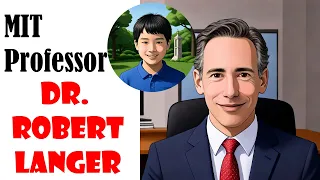 Meet with the Edison of Medicine Interview with Robert Langer