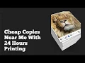 Cheap Copies Near Me with 24 Hours Printing