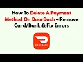 How To Delete A Payment Method On DoorDash - Remove Fix Errors