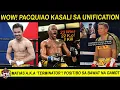 Lagu PACQUIAO Kasali sa Unfication sa 147 | Matias Positibo | CASIMERO Pinag-Tripan