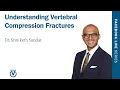 Understanding Vertebral Compression Fractures