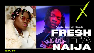 fresh outta naija ep 14 teni naira marley burna boy more new afrobeats soundz like afrika