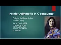 Pointer Arithmetic in C Language Pointer Part 6 Computer Science for You