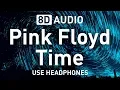 Download Lagu Pink Floyd - Time | 8D AUDIO 🎧