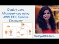 Deploy Java Microservices using AWS ECS Service Discovery AWS tutorials