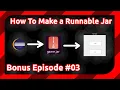How To Make a Runnable Jar in Eclipse for Java - Bonus