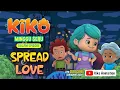 KIKO MINGGU SERU EPISODE - SPREAD LOVE, Minggu, 17 Nov 2024 Jam 07.15 Pagi di RCTI