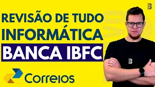 Revisão de Tudo Informática para Concurosos dos Correios 2024 | IBFC
