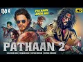 Download Lagu PATHAAN 2 | Shahrukh Khan, Hrithik Roshan, Deepika | New Bollywood Full Action Hindi Movie 2025