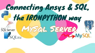 4 MySql Server Connecting Ansys SQL the IRONPYTHON way Ansys Python Scripting Tutorials