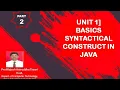 Unit 1 Basic syntactical construct in java Prof Rajesh Tiwari