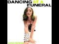 Dancing at a Funeral