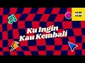 Download Lagu D'PASPOR | KU INGIN KAU KEMBALI | MUSIK