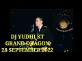 Download Lagu DJ JUNGLE DUTCH TERBARU YUDHI KT 28 SEPTEMBER 2022 GRAND DRAGON.#DJVIRAL#viral