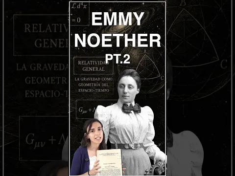 La historia de Emmy Noether Pt.2 #ciencia #física #divulgacióncientífica