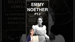 La historia de Emmy Noether Pt.2 #ciencia #física #divulgacióncientífica