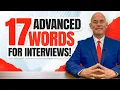 17 ADVANCED Words to Use in a JOB INTERVIEW 100 PASS GUARANTEED