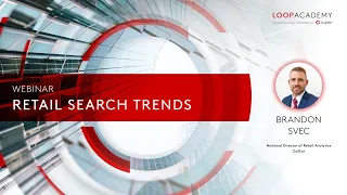 Retail Search Trends Webinar - Loop Academy