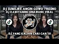 Download Lagu DJ SUMILIRE ANGIN GOWO TRESNO VIRAL TIKTOK TERBARU 2025-DJ KAWITANING SINAWANG!!