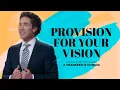 Provision for Your Vision Joel Osteen