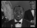 Louis Armstrong, in "When The Saints Go Marching In", Tv Special.
