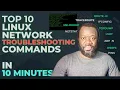 Linux Networking in 10 Minutes Top 10 Commands for Efficient Troubleshooting