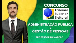 Concurso TSE / TRE - Administração Pública e Gestão de Pessoas