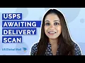 USPS Awaiting Delivery Scan