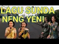 Lagu LAGU SUNDA JAIPONG NENG YENI ENAK DI DENGAR