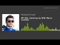MP 496 Catching Up With Marco Andretti