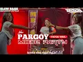 Download Lagu DJ PALING ENAK SEDUNIA || Dj Pargoy Mode Party Yang Kalin Cari Cari