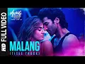 Full Vedio:Malang (Title Track)