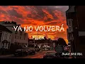 FILEX - YA NO VOLVERÁ