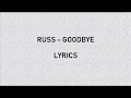 Russ - Goodbye
