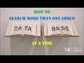 Search Multiple EBSCO Databases at One Time