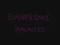 Evanescence - Haunted Lyrics (Fallen)