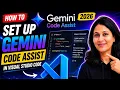 How to Set Up Gemini Code Assist in VS Code 2026 Full Guide